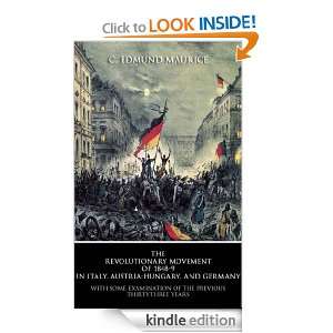 The Revolutionary Movement of 1848 9 in Italy, Austria Hungary, and 