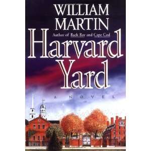  Harvard Yard [Hardcover] William Martin Books