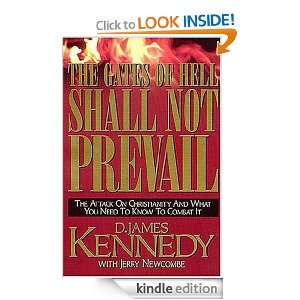 The Gates Of Hell Shall Not Prevail The Attack on Christianity and 