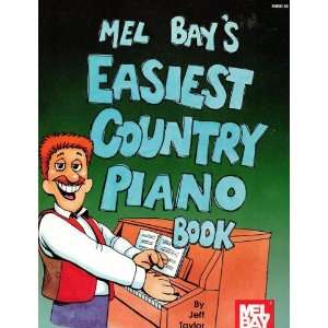    Mel Bays Easiest Country Piano Book (MB95165) Jeff Taylor Books
