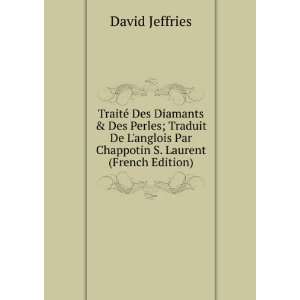   Par Chappotin S. Laurent (French Edition) David Jeffries Books