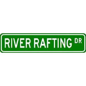  RIVER RAFTING Street Sign ~ Custom Street Sign   Aluminum 