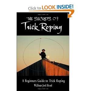   Beginners Guide to Trick Roping [Paperback] William Joel Read Books