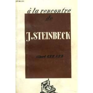  A la rencontre de John Steinbeck Albert Gerard Books