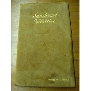  Snow Bound; Snowbound John Greenleaf Whittier Books