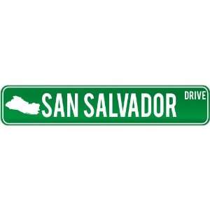   San Salvador Drive   Sign / Signs  El Salvador Street Sign City: Home