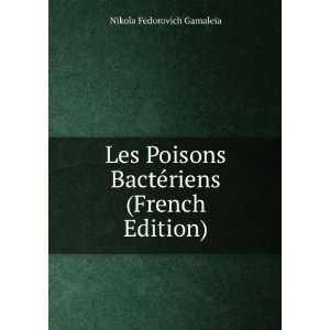  Les Poisons BactÃ©riens (French Edition) Nikola 