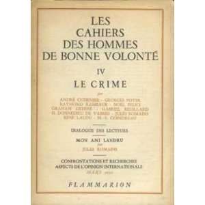   des hommes de bonne volonté IV/ le crime: Romains Jules: Books