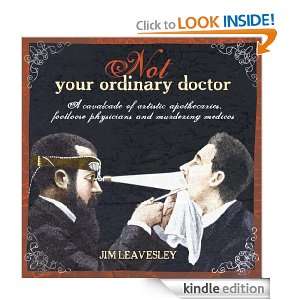 Not Your Ordinary Doctor Jim Leavesley  Kindle Store