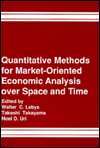 Quantitative Methods for Market Oriented Economic Analysis over Space 