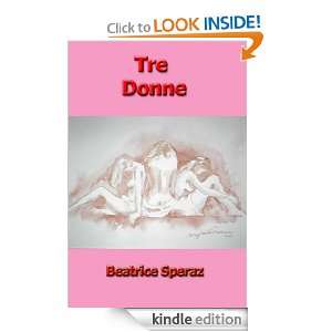 Tre Donne (Italian Edition) Beatrice Speraz  Kindle Store