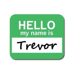  Trevor Hello My Name Is Mousepad Mouse Pad