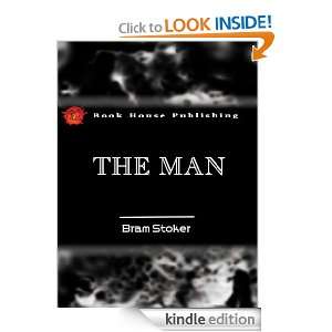 The Man  Full Annotated version Bram Stoker  Kindle 
