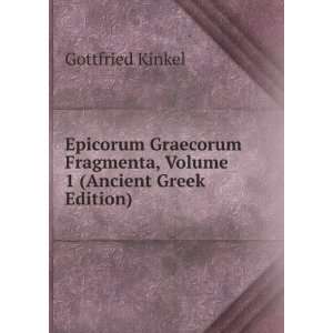   Fragmenta, Volume 1 (Ancient Greek Edition) Gottfried Kinkel Books