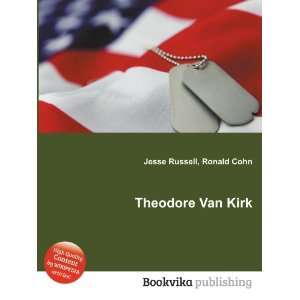 Theodore Van Kirk Ronald Cohn Jesse Russell  Books
