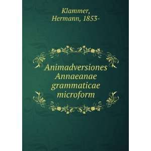   Annaeanae grammaticae microform Hermann, 1853  Klammer Books