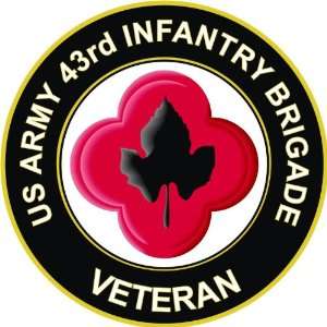  US Army Veteran 43rd Infantry Brigade Decal Sticker 3.8 6 