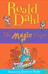 The Magic Finger by Roald Dahl 2009, Paperback  