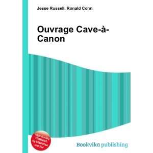  Ouvrage Cave Ã  Canon Ronald Cohn Jesse Russell Books