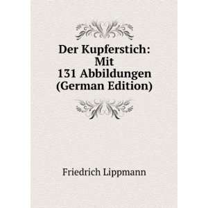   (German Edition) (9785874945275): Friedrich Lippmann: Books