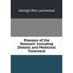   and Medicinal Treatment George Roe Lockwood  Books