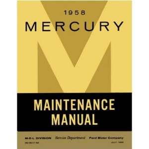   : 1958 MERCURY MONTEREY MONTCLAIR VOYAGER Service Manual: Automotive