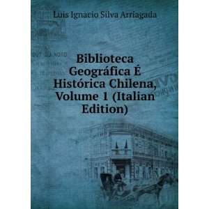   Italian Edition) Luis Ignacio Silva Arriagada  Books