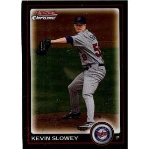  2010 Bowman Chrome Refractors #78 Kevin Slowey: Everything 