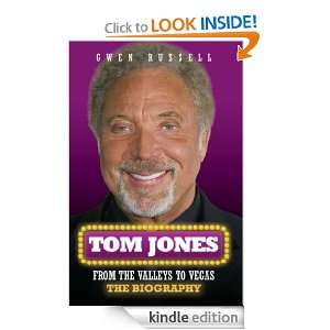 Tom Jones: From The Valleys to Vegas: Gwen Russell:  Kindle 
