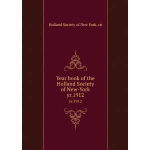   Society of New York. yr.1912 Holland Society of New York. cn Books