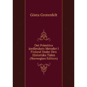   Tiden (Norwegian Edition) GÃ¶sta Grotenfelt  Books