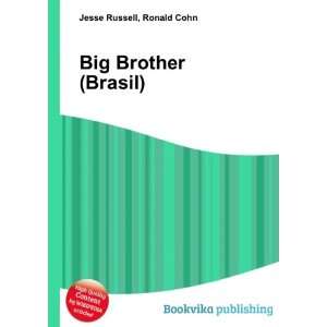  Big Brother (Brasil): Ronald Cohn Jesse Russell: Books