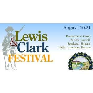    3x6 Vinyl Banner   Lewis and Clark Festival 