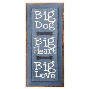  Big Dog Big Heart Big Love Wall Plaque 