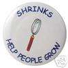 SHRINK OR THERAPIST BUTTON MAKES A THOUGHTFUL PRESENT OR A FUN GAG 