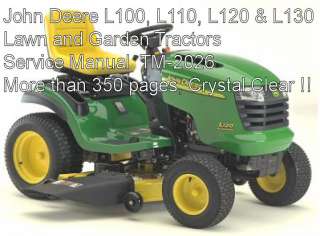 John Deere L110 L120 L130 L100 Lawn and Garden Mower Tractor Service 
