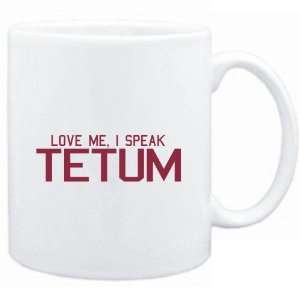  Mug White  LOVE ME, I SPEAK Tetum  Languages