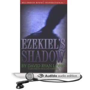  Ezekiels Shadow (Audible Audio Edition): David Ryan Long 