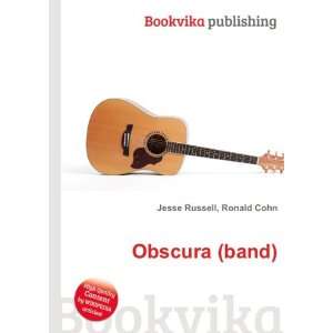  Obscura (band) Ronald Cohn Jesse Russell Books