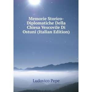   Chiesa Vescovile Di Ostuni (Italian Edition) Ludovico Pepe Books