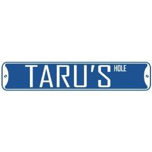   TARU HOLE  STREET SIGN