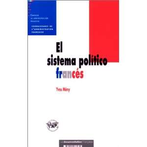    el sistema politico frances (9782110036971) Yves Mény Books