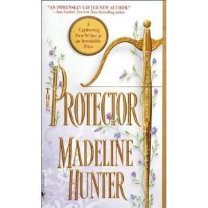    The Protector [Mass Market Paperback]: Madeline Hunter: Books