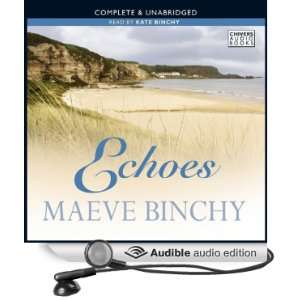  Echoes (Audible Audio Edition) Maeve Binchy, Kate Binchy Books