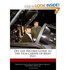  to the Film Career of Brad Pitt (9781240879144) Jenny Reese Books