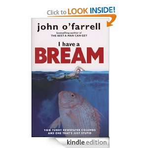 Have A Bream John OFarrell  Kindle Store