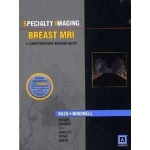  Specialty Imaging Breast MRI A Comprehensive Imaging 