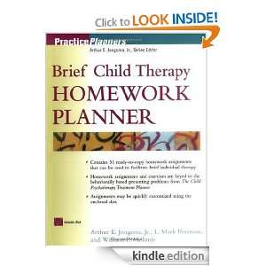 Brief Child Therapy Homework Planner (Practice Planners): Arthur E 