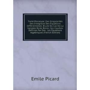   Les Ã?quations AlgÃ©briques (French Edition) Emile Picard Books