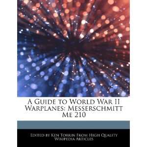   II Warplanes Messerschmitt Me 210 (9781276152297) Ken Torrin Books